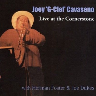 Joey Cavaseno - Live At The Cornerstone With Herman F (CD)