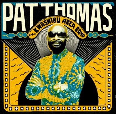 Pat Thomas &amp; Kwashibu Area Band - (Import CD)