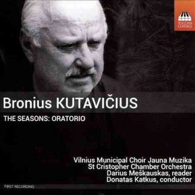 Bronius Kutavicius: The Seasons: Oratorio (CD / Album)