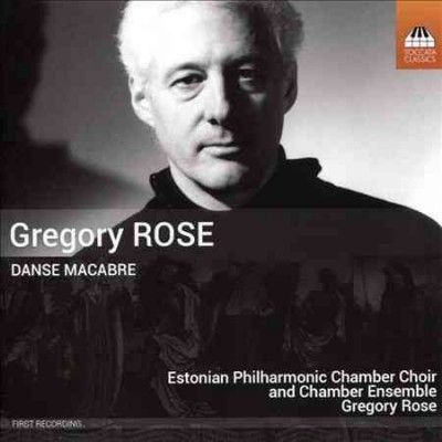 Gregory Rose: Danse Macabre (CD / Album)