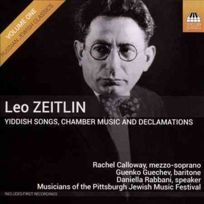Leo Zeitlin: Yiddish Songs, Chamber Music and Declarations (CD / Album)