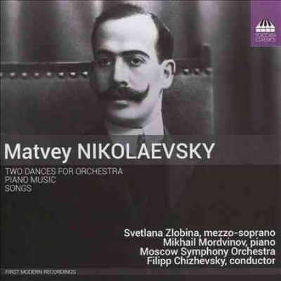Matvey Nikolaevsky: Two Dances for Orchestra/Piano Music/... (CD / Album)