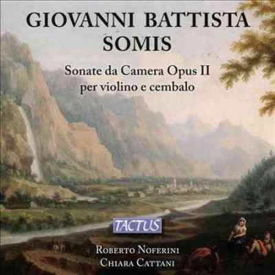 Giovanni Battista Somis: Sonate Da Camera Opus II Per Violino... (CD / Album)