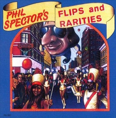 Phil Spector/Flip and Rarities - (Import CD)