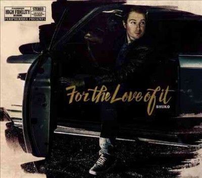 Shuko - For The Love Of It (CD)
