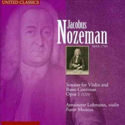 Antoinette Lohmann - Nozeman: Sons For Violin And Basso Con (CD)