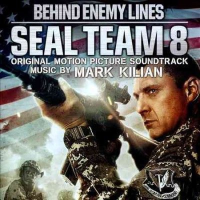 Mark Kilian - Seal Team 8: Behind Enemy Lines (ost) (CD)