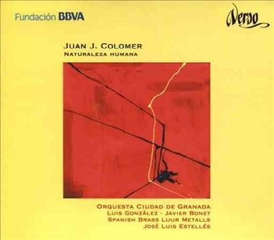 City Of Granada Orch - Colomer: Naturaleza Humana Concerti (CD)