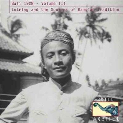 Various - Bali 1928 Vol 3: Lotring And The Sourc (CD)