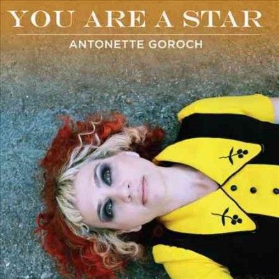 Antonette Goroch - You Are A Star (Vinyl)