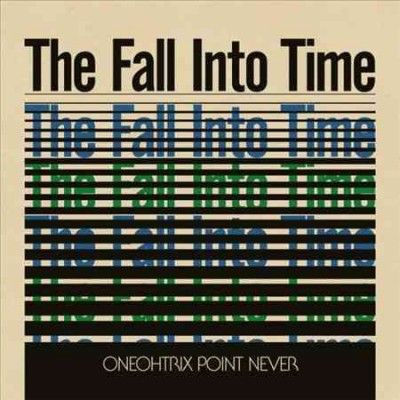 Oneohtrix Point Neve - Fall Into Time (Vinyl)