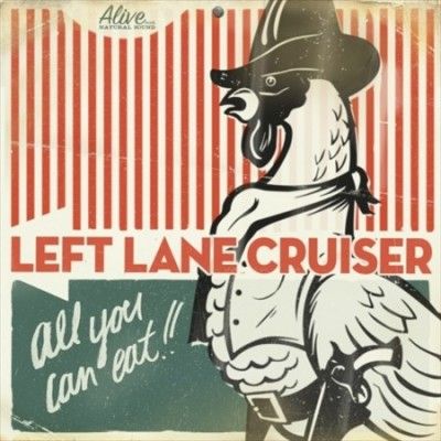 Left Lane Cruiser - All You Can Eat (Vinyl)