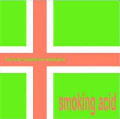 Smoking Acid (Vinyl / 12" EP)