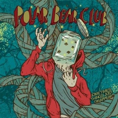 Polar Bear Club - Sometimes Things Just Disappear (Vinyl)