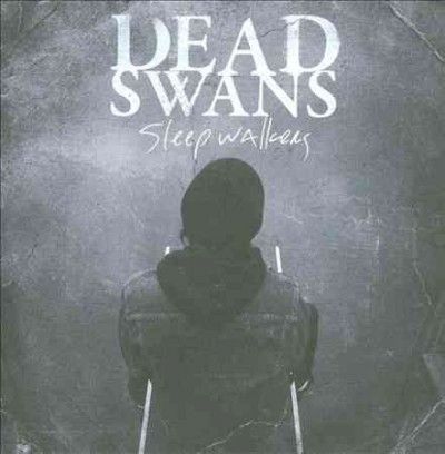 Dead Swans - Sleepwalkers (Vinyl)
