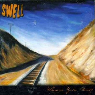 Swell - Whenever You're Ready (Vinyl)