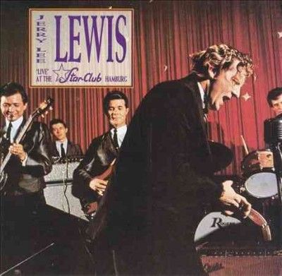 Jerry Lee Lewis - Live At The Star Club Hamburg (Vinyl)