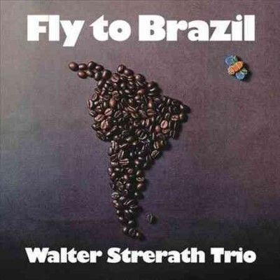 Walter Strerath - Fly To Brazil (Vinyl)