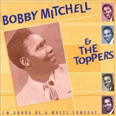 Bobby Mitchell - I'm Gonna Be A Wheel Someday (Vinyl)
