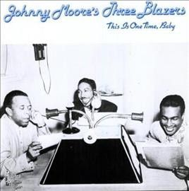 Johnny Moore's Blaze - This Is One Time Baby (Vinyl)