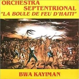 Orchestra Septentrio - La Boule De Feu D'haiti (Vinyl)