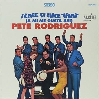 Pete Rodriguez - I Like It Like That (mi Me Gusta As) (Vinyl)