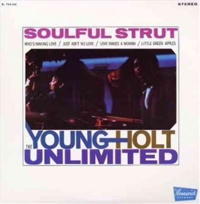 Young - Holt Unlimited - Soulful Strut (Vinyl)