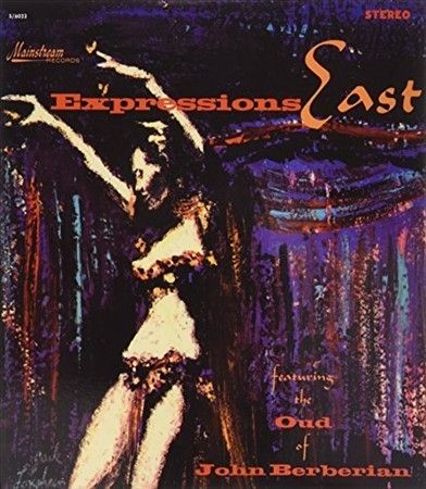 Expressions East - Featuring The Oud Of John Berberian (Vinyl)