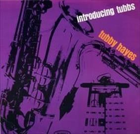 Tubby Hayes - Introducing Tubbs (Vinyl)