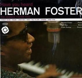 Herman Foster - Have You Heard Herman Foster (Vinyl)