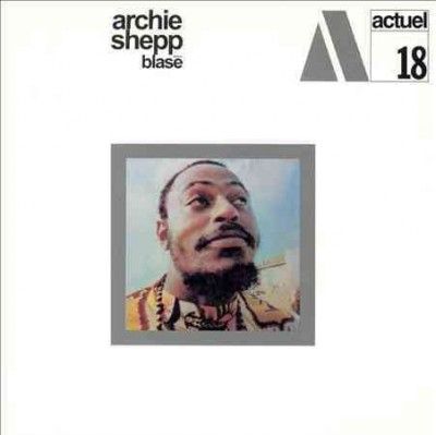 Archie Shepp - Blase (Vinyl)