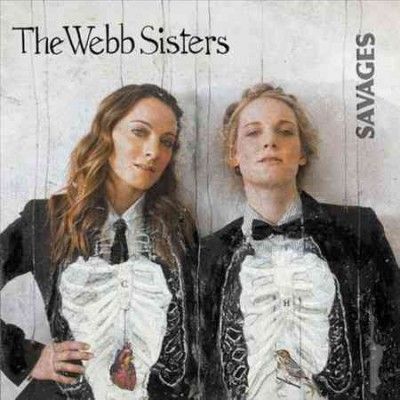 Webb Sisters - Savages (Vinyl)