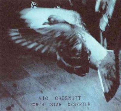 Vic Chesnutt - North Star Deserter (Vinyl)