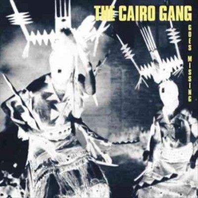 Cairo Gang - Goes Missing (Vinyl)