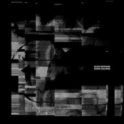 Blush Response - Desire Machines (Vinyl)