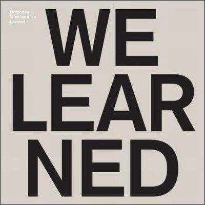 Morphosis - What Have We Learned (Vinyl)