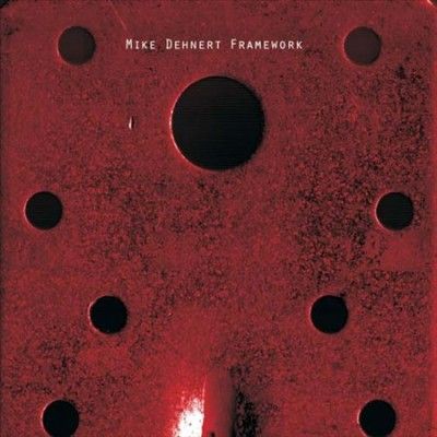 Mike Dehnert - Framework (Vinyl)