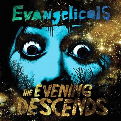 Evangelicals - Evening Descends (Vinyl)