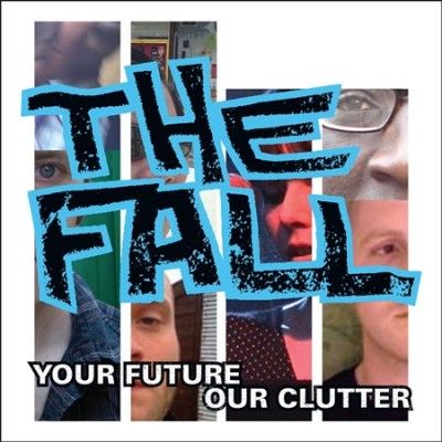 Fall - Your Future Our Clutter (Vinyl)