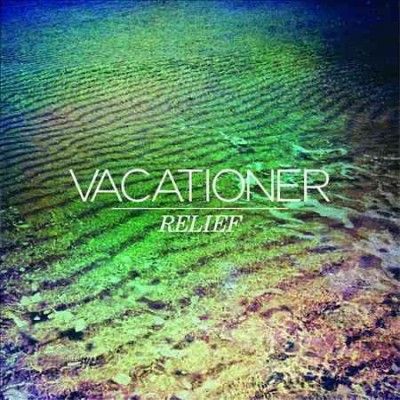 Vacationer - Relief (Vinyl)