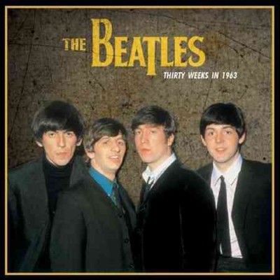 Beatles - Thirty Weeks In 1963 (Vinyl)
