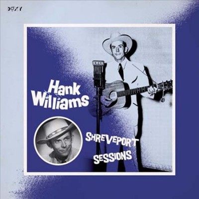 Hank Williams - Shreveport Sessions (Vinyl)