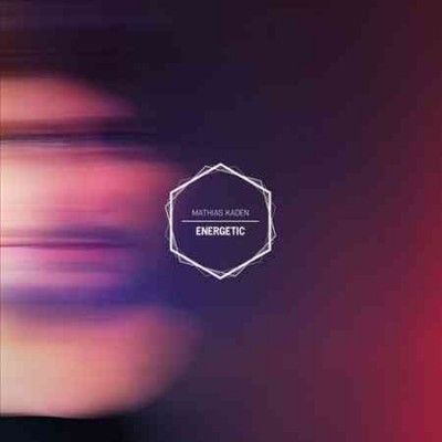 Mathias Kaden - Energetic (Vinyl)