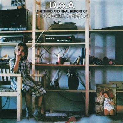 Throbbing Gristle - Doa: Third And Final Report Of Throbbi (Vinyl)