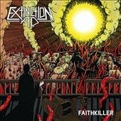 Extinction A.D. - Faithkiller (Vinyl)