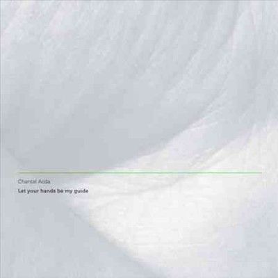 Chantal Acda - Let Your Hands Be My Guide (Vinyl)