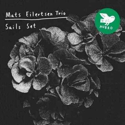 Mats Trio Eilertsen - Sails Set (Vinyl)