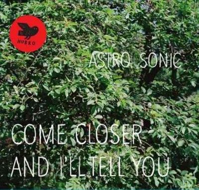 Come Closer and I'll Tell You (Vinyl / 12" Album)