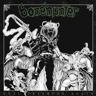 Bonehunter - Evil Triumphs Again (Vinyl)