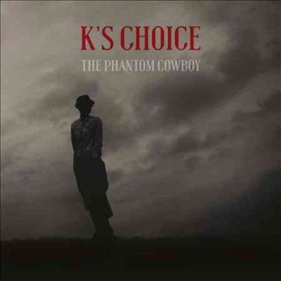 K's Choice - Phantom Cowboy (Vinyl)